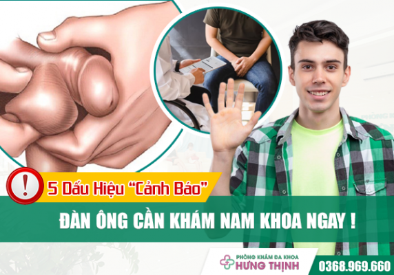 5 Dấu Hiệu “Cảnh Báo” Đàn Ông Cần Khám Nam Khoa Ngay