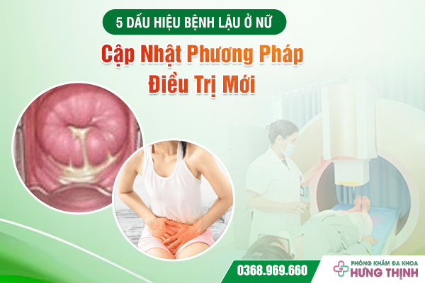 5 Dấu Hiệu Bệnh Lậu Ở Nữ - Cập Nhật Phương Pháp Điều Trị Mới