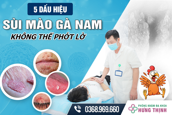 [Cảnh Giác] 5 Dấu Hiệu Sùi Mào Gà Ở Nam Giới Không Thể Phớt Lờ