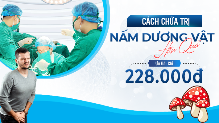 Cách Chữa Trị Nấm Dương Vật Hiệu Quả Chỉ Với 228K