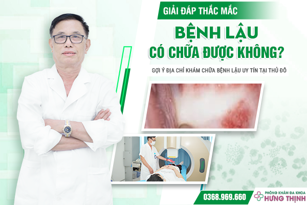 Giải Đáp Thắc Mắc: Bệnh Lậu Có Chữa Được Không? Gợi Ý Địa Chỉ Khám Chữa Bệnh Lậu Uy Tín Tại Thủ Đô 