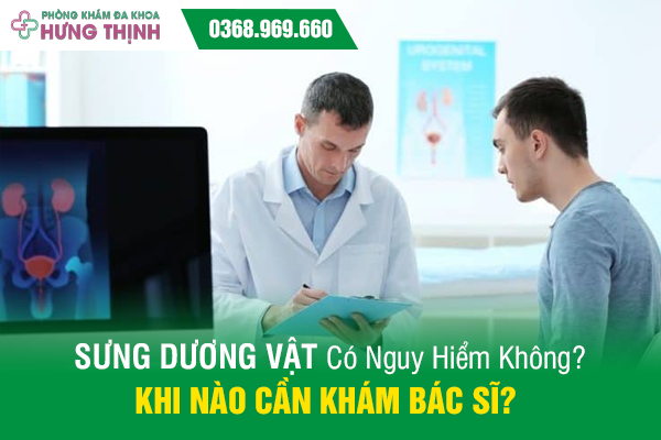  Sưng Dương Vật Có Nguy Hiểm Không? Khi Nào Cần Khám Bác Sĩ?