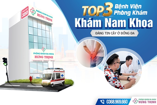 Top 3 Bệnh Viện, Phòng Khám Nam Khoa Đống Đa Đáng Tin Cậy