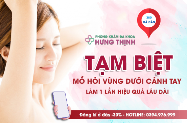 Review tất tần tật về trị hôi nách vĩnh viễn tại Phòng khám đa khoa Hưng Thịnh 