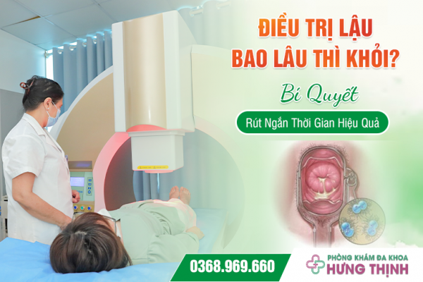  Điều Trị Lậu Bao Lâu Thì Khỏi? Bí Quyết Rút Ngắn Thời Gian Hiệu Quả