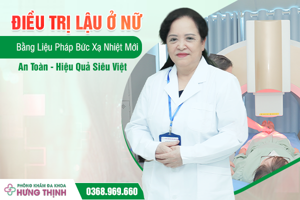 Điều Trị Lậu Ở Nữ Bằng Liệu Pháp Bức Xạ Nhiệt Mới, An Toàn, Hiệu Quả Siêu Việt